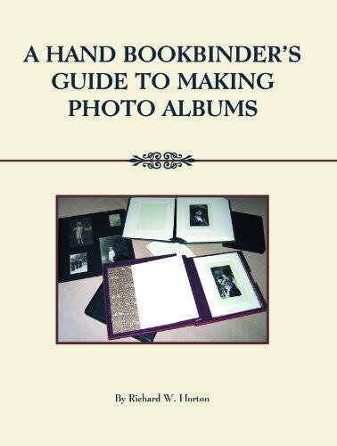 A Handbookbinder's Guide to Making Photo Albums