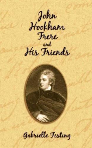 John Hookham Frere and His Friends