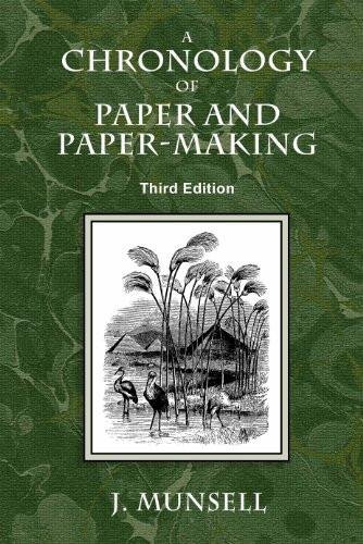 A Chronology of Paper and Paper-Making
