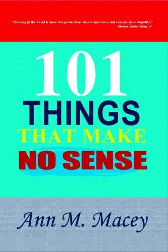 101 Things That Make No Sense