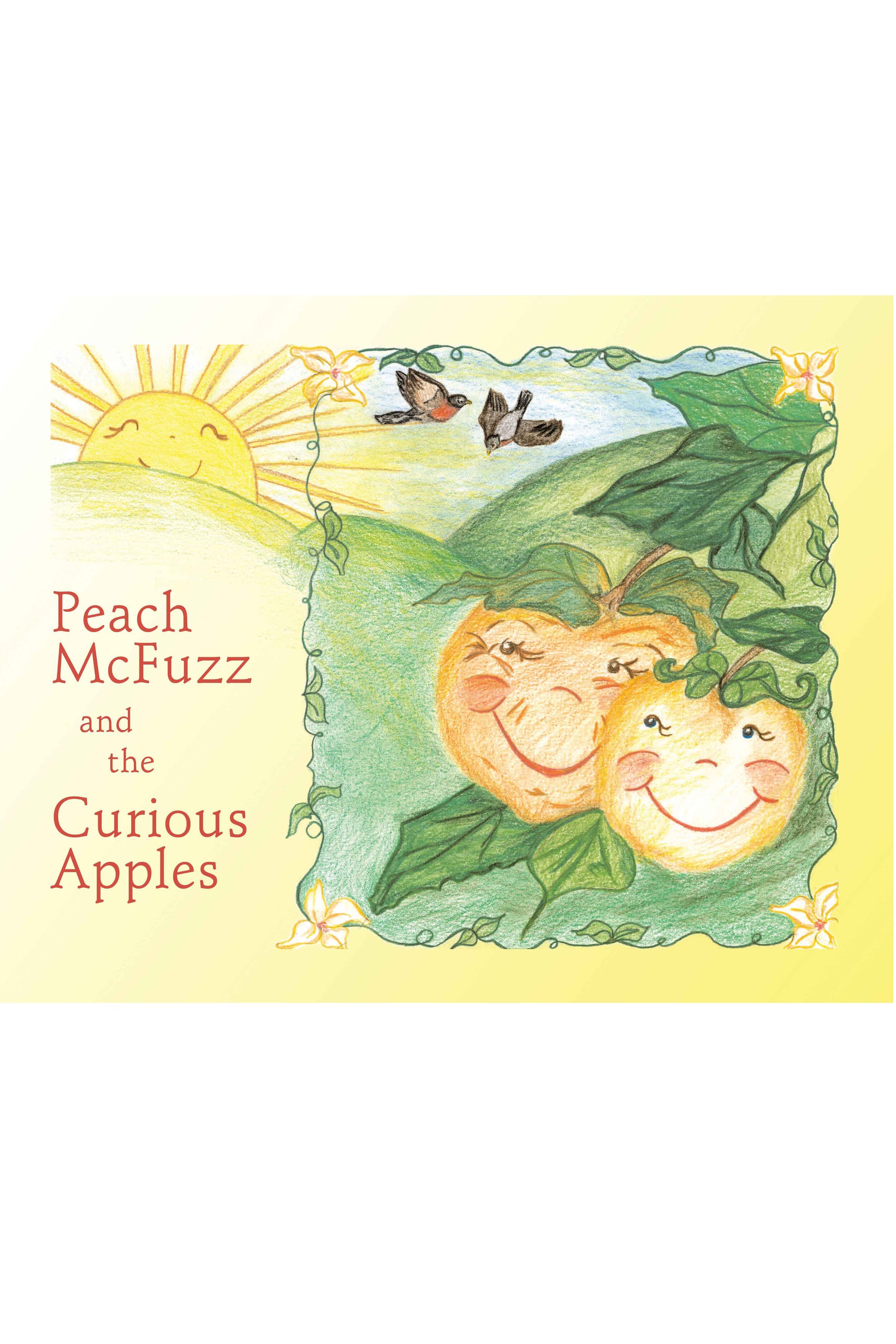 Peach McFuzz and the Curious Apples