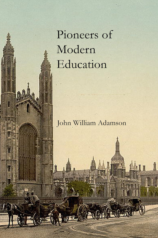 Pioneers of Modern Education