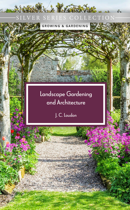 Landscape Gardening and Architecture