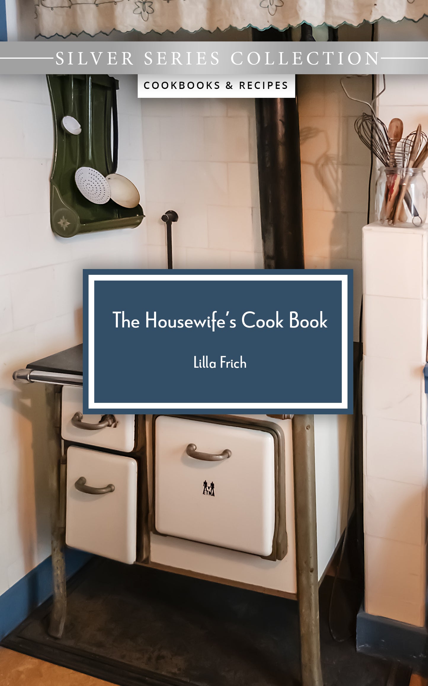 The Housewife's Cook Book