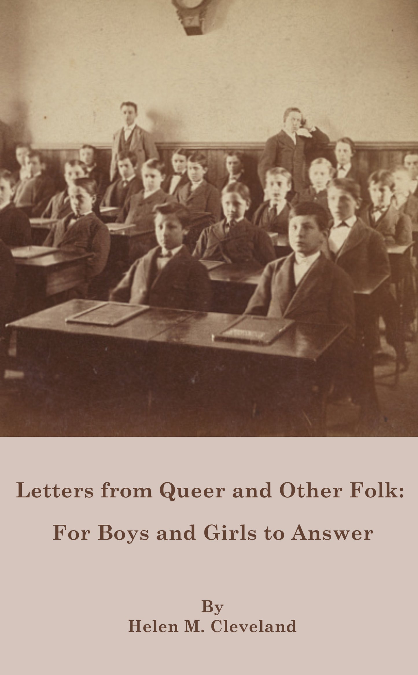 Letters from Queer and Other Folk: For Boys and Girls to Answer