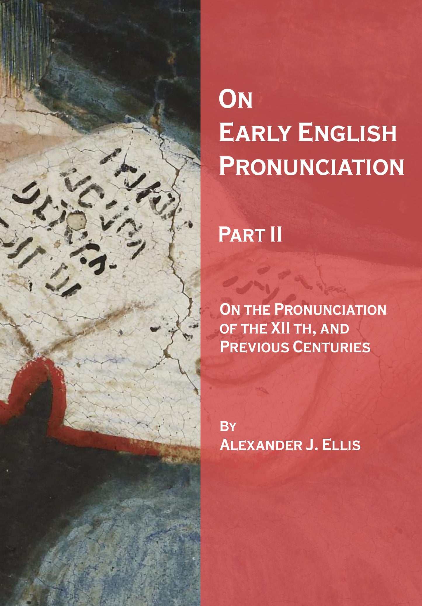 On Early English Pronunciation, Volume II