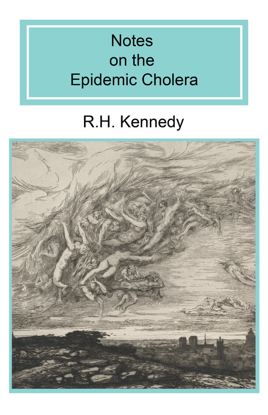 Notes on the Epidemic Cholera