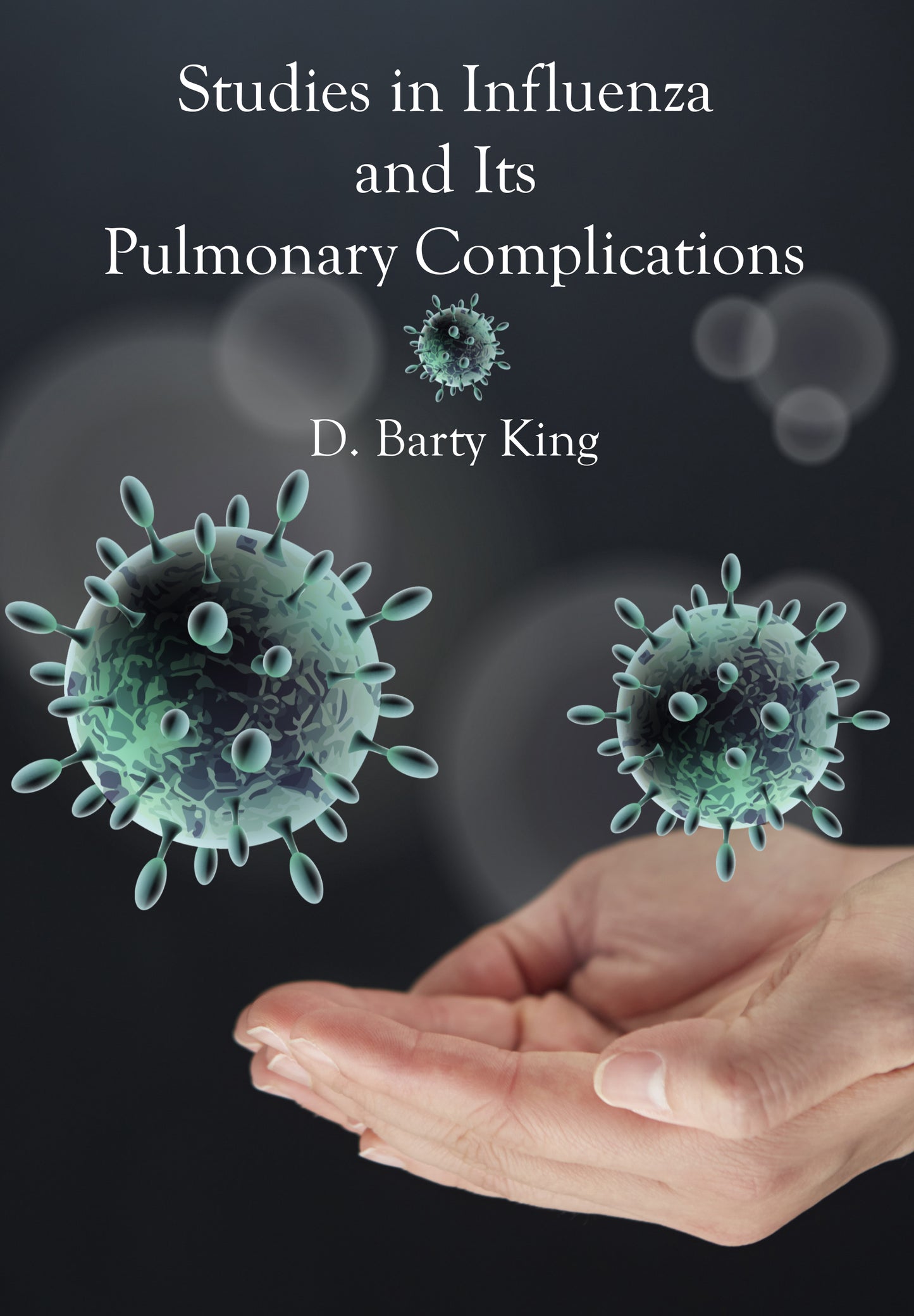 Studies in Influenza and Its Pulmonary Complications
