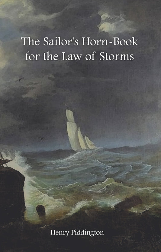 The Sailor's Horn-Book for the Law of Storms