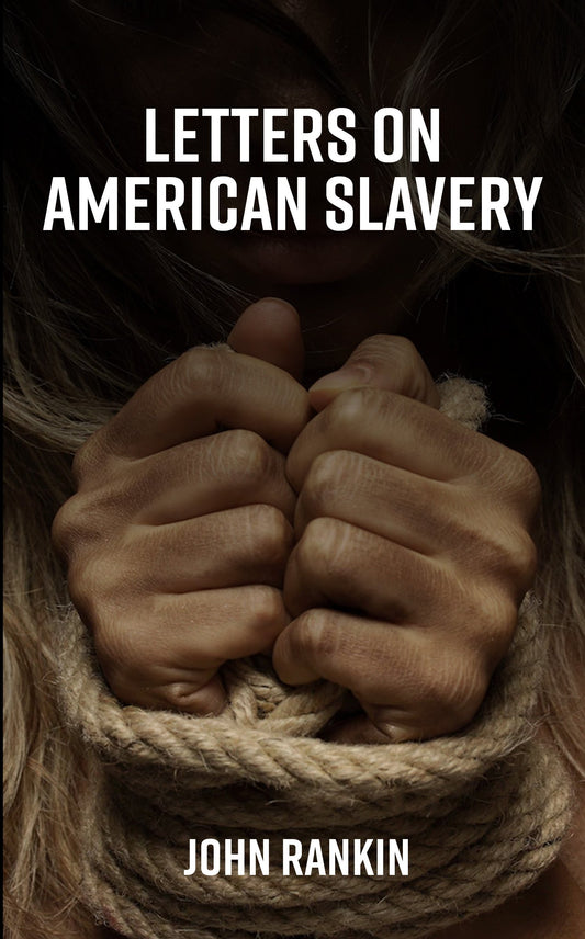 Letters on American Slavery