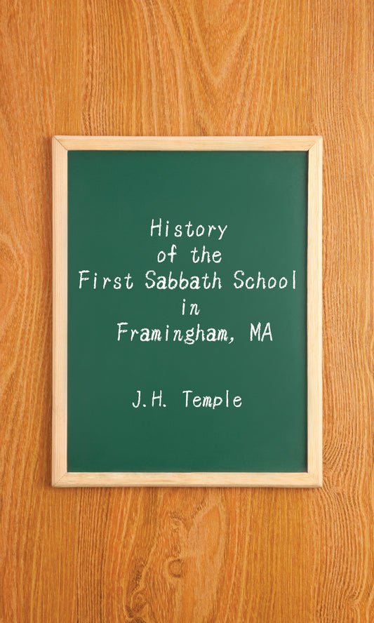 History of the First Sabbath School in Framingham, MA