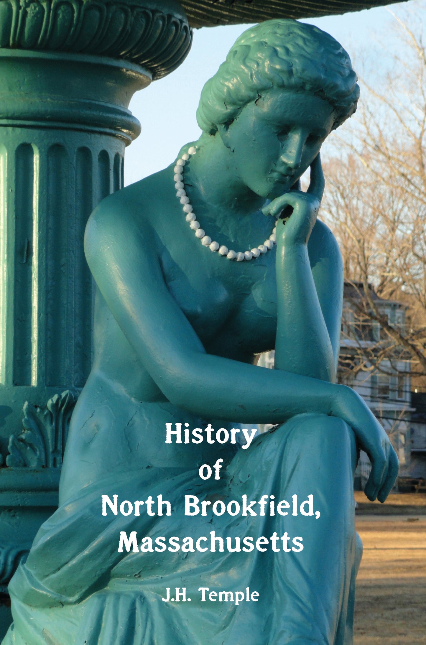 History of North Brookfield, MA