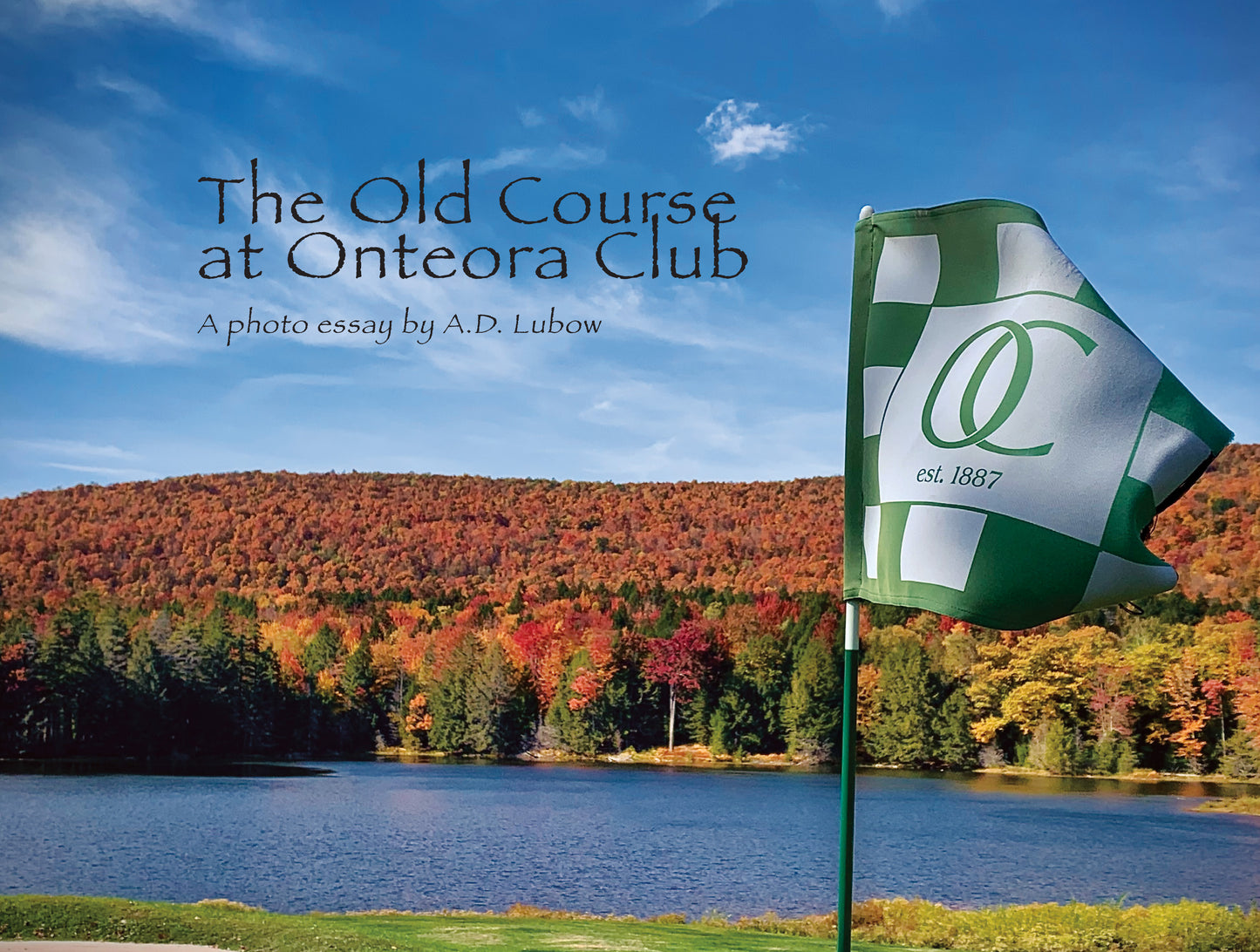 THE OLD COURSE AT ONTEORA CLUB: A Photo Essay