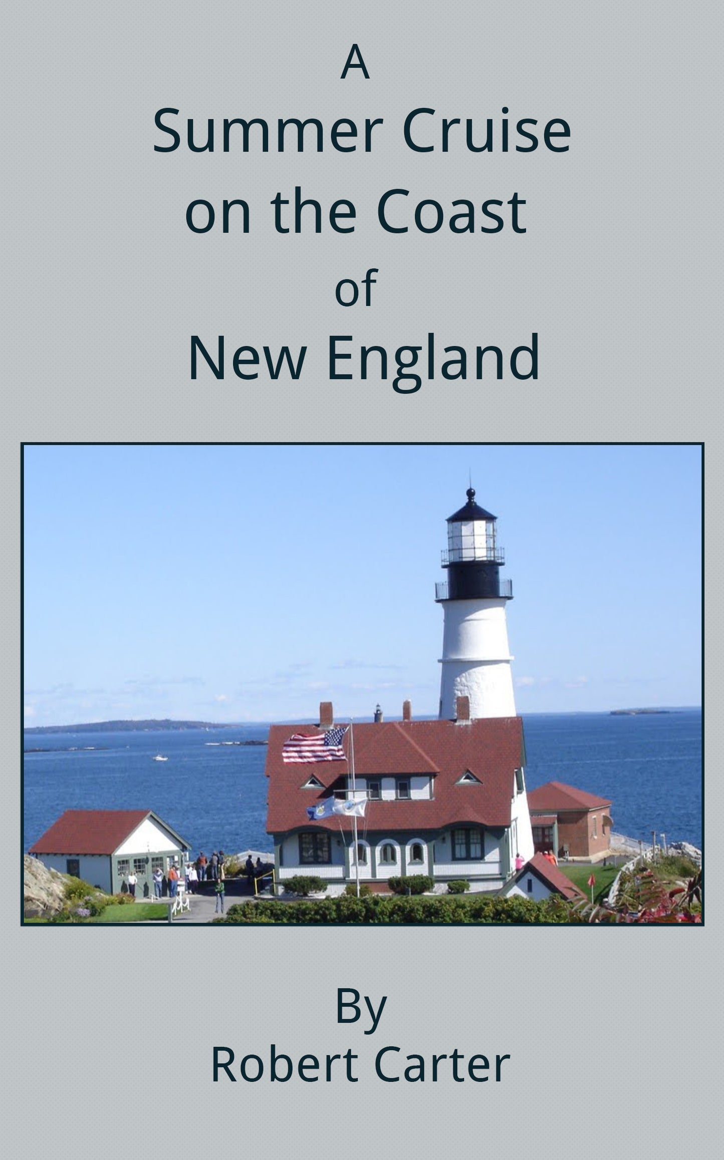 A Summer Cruise on the Coast of New England