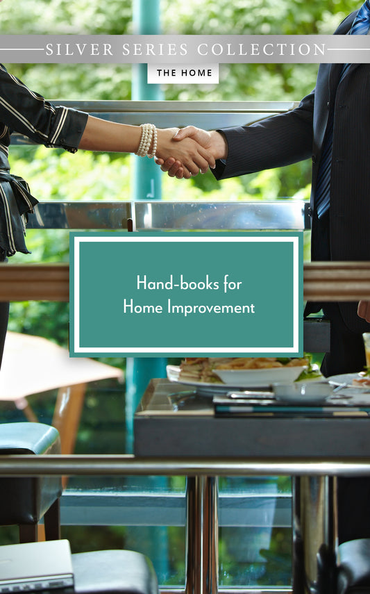 Hand-Books for Home Improvement