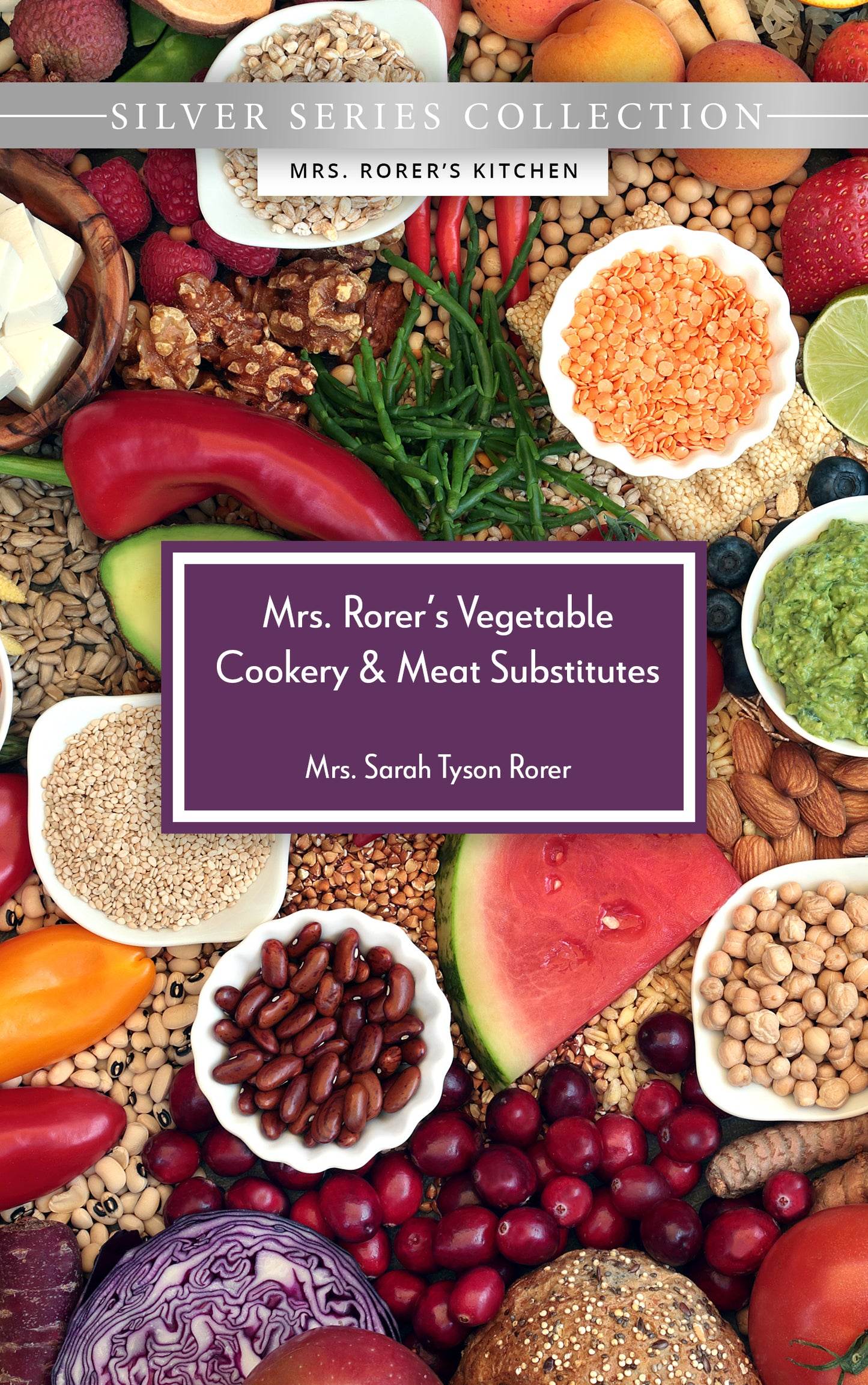 Mrs. Rorer's Vegetable Cookery and Meat Substitutes