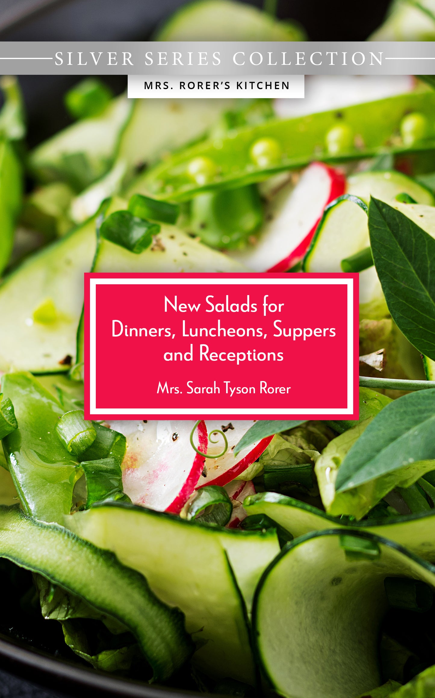New Salads for Diners, Luncheons, Suppers & Receptions