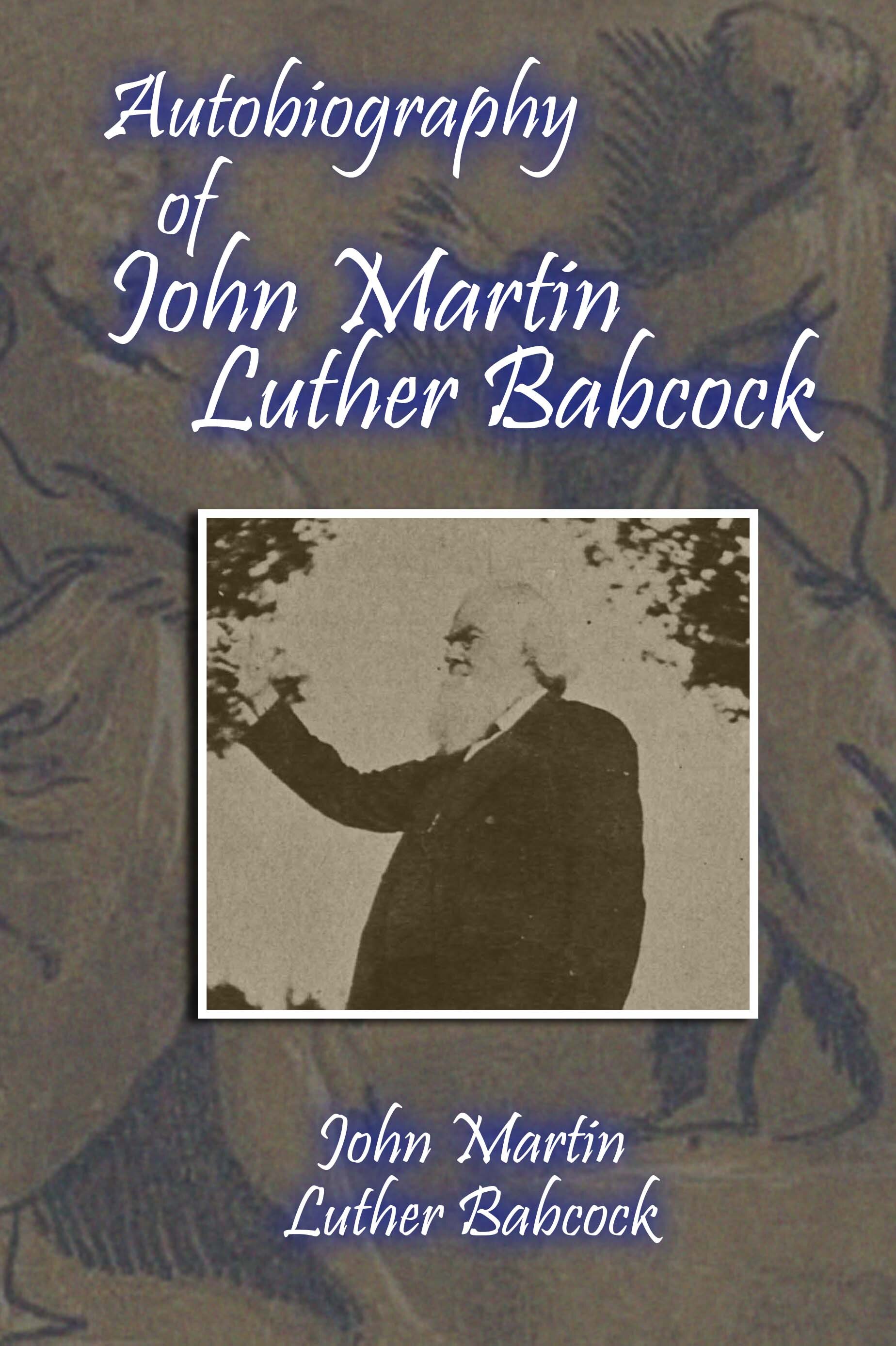 Autobiography of John Martin Luther Babcock