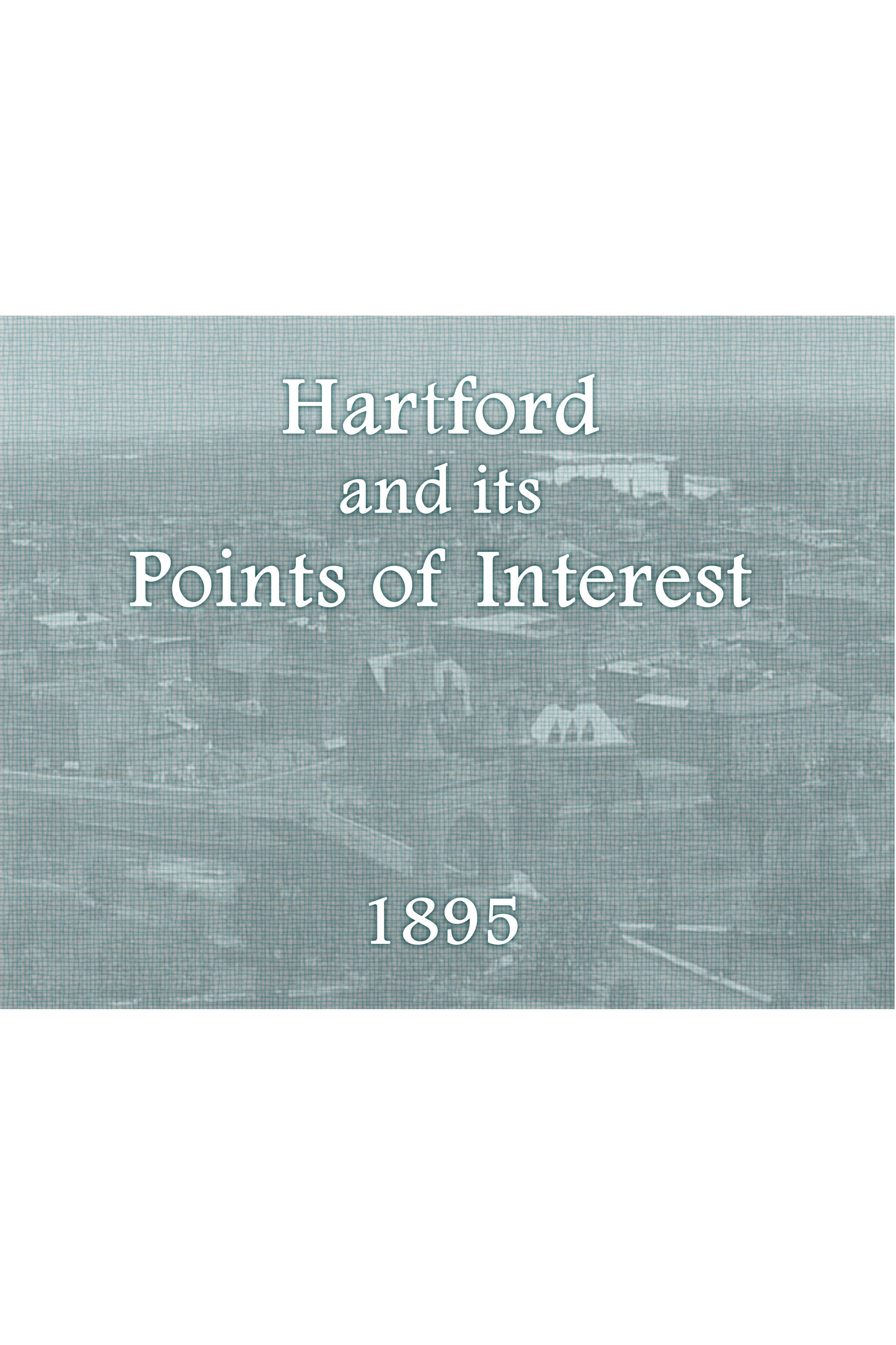 Hartford & Its Points Of Interest