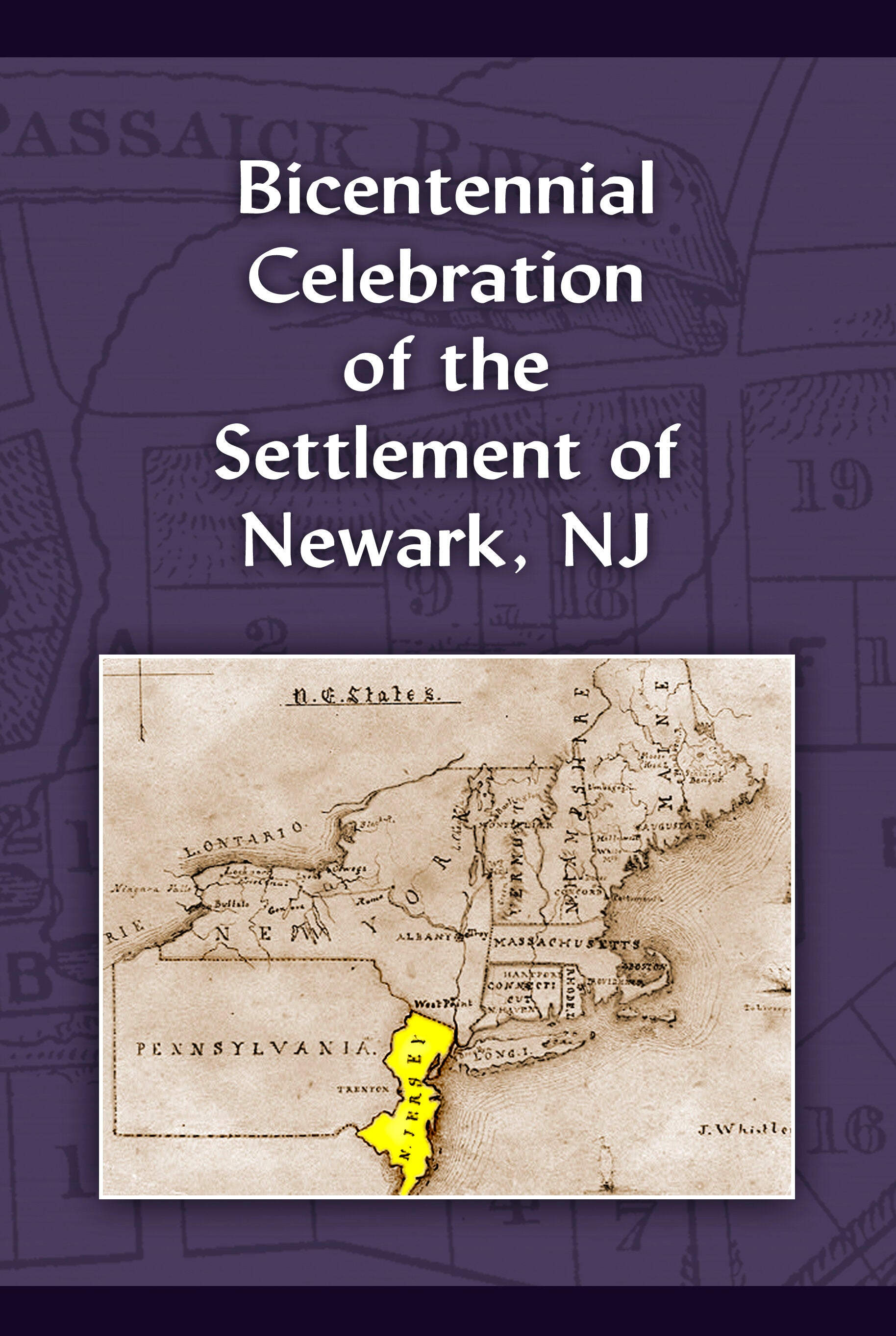 Bicentennial Celebration of the Settlement of Newark, NJ