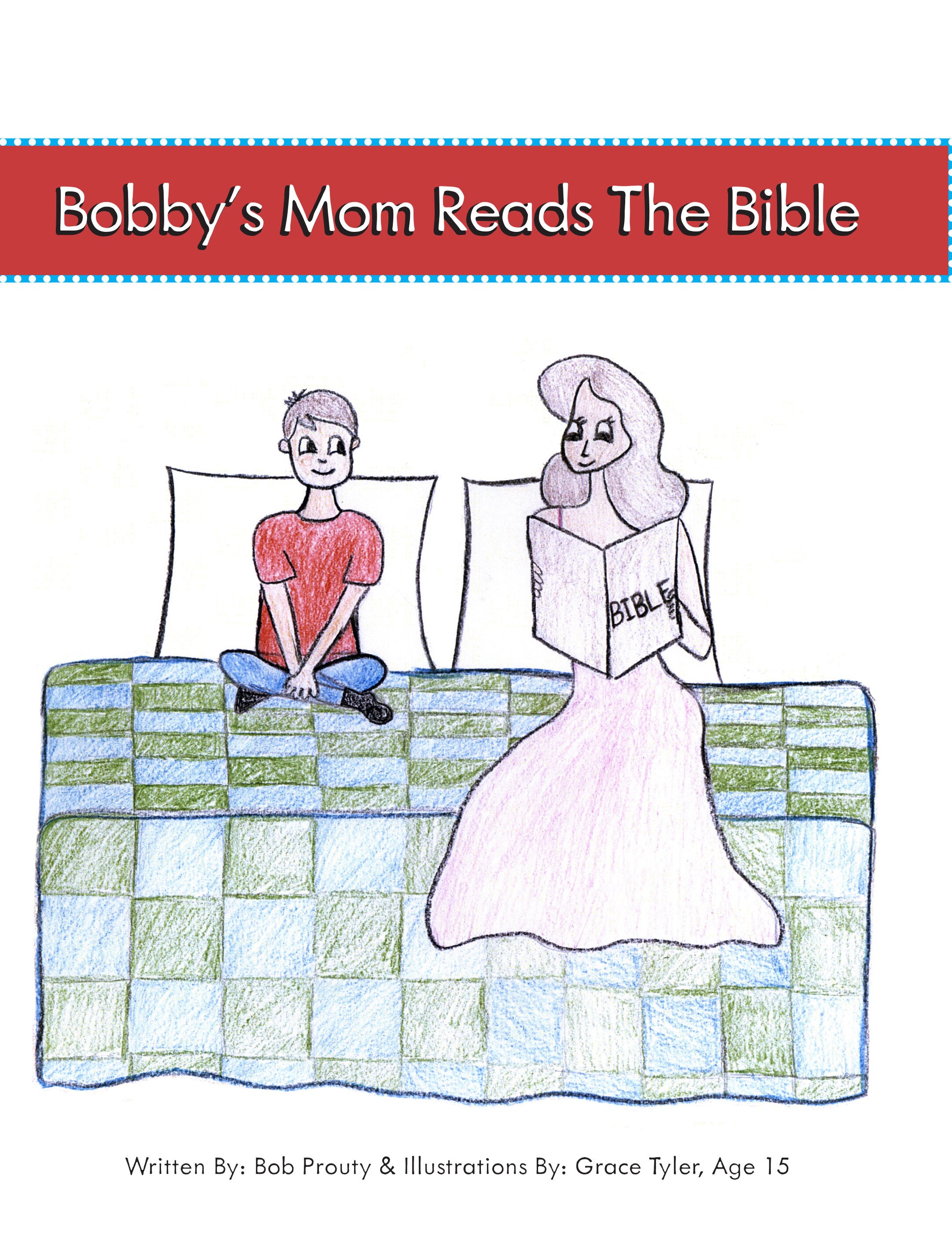 Bobby's Mom Reads The Bible