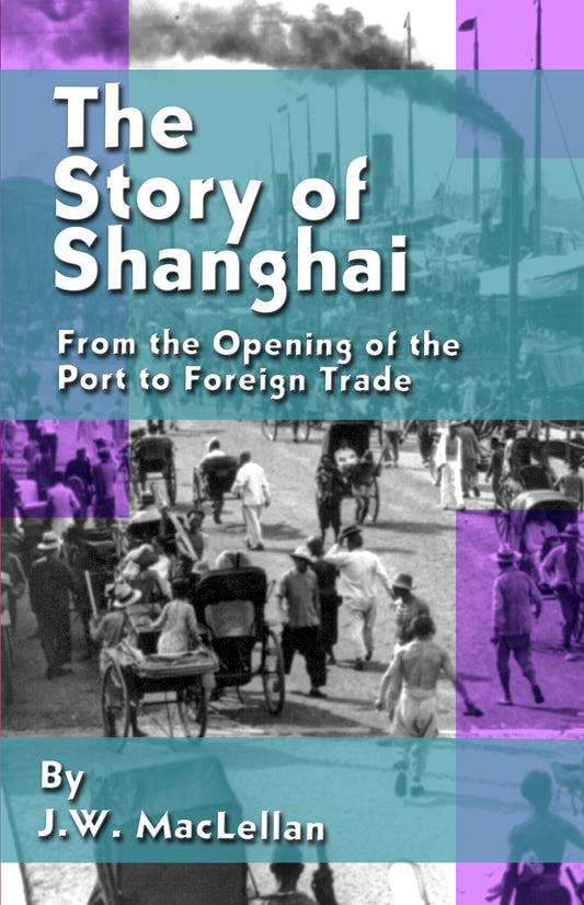 The Story Of Shanghai