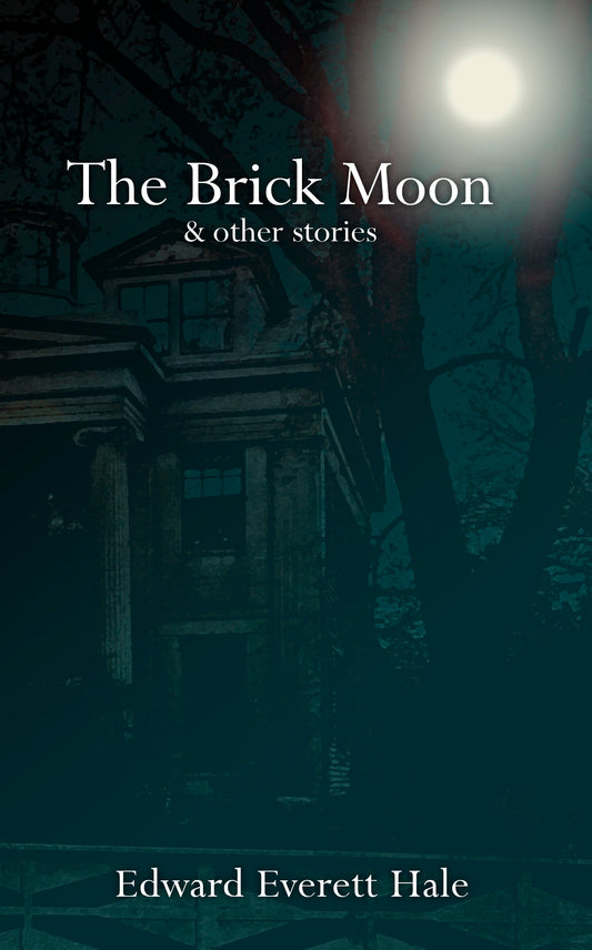 The Brick Moon And Other Stories