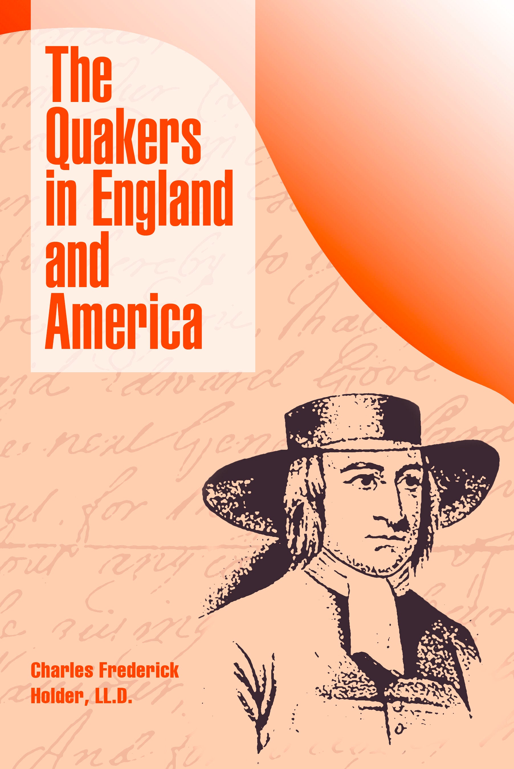 The Quakers in England and America