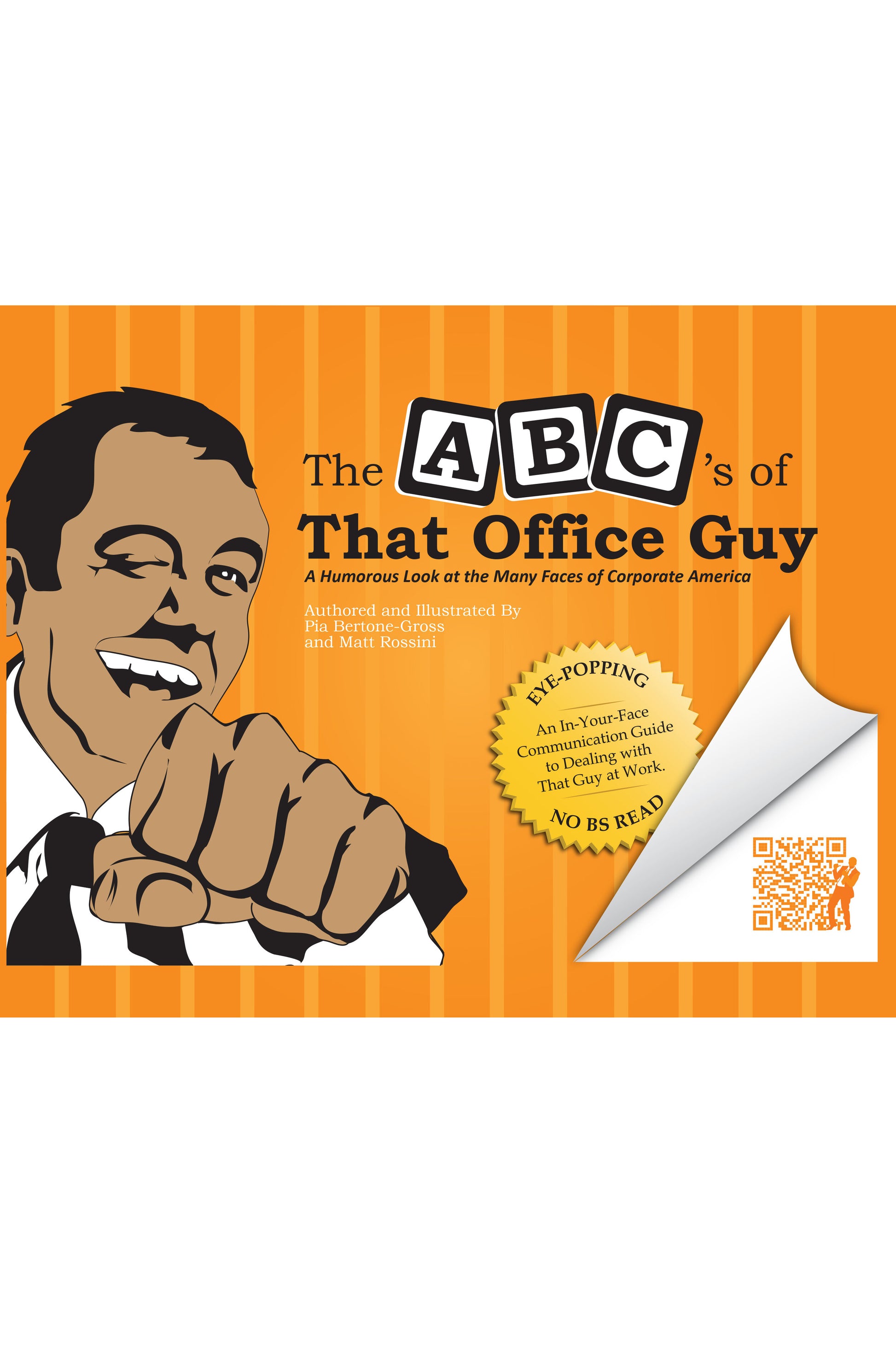 The ABC's of That Office Guy: A Humorous Look at the Many Faces of Corporate America
