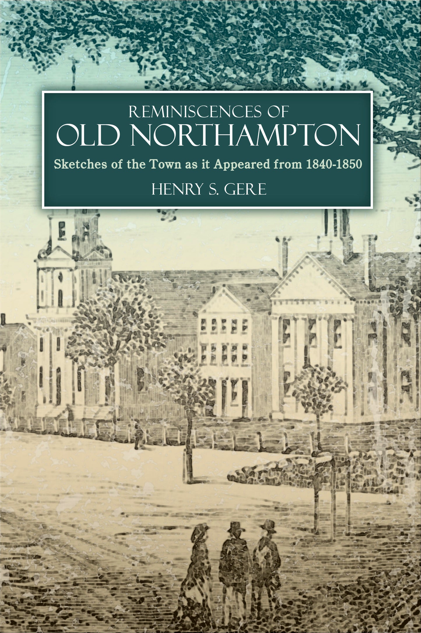 Reminiscences of Old Northampton