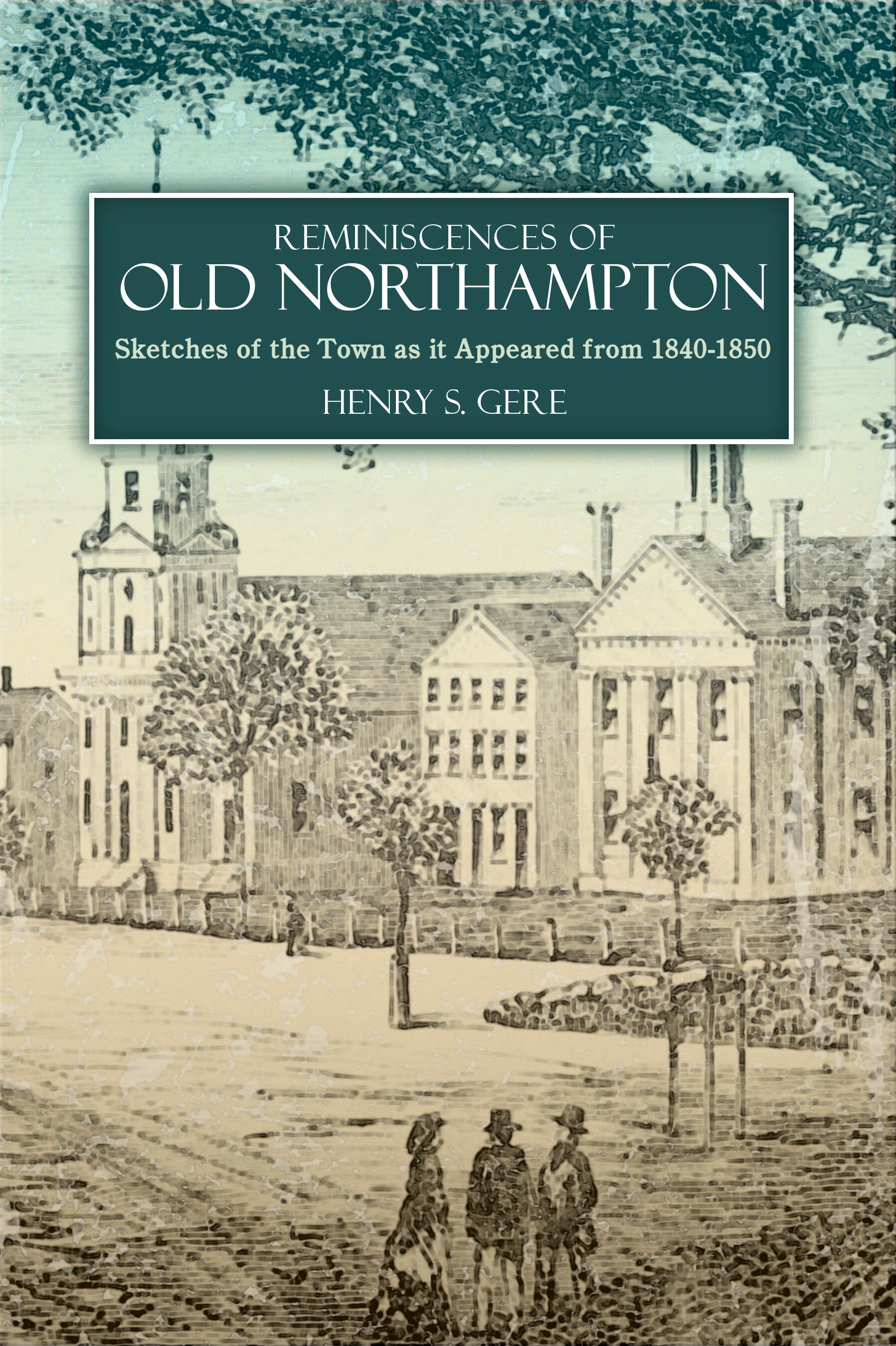 Reminiscences of Old Northampton