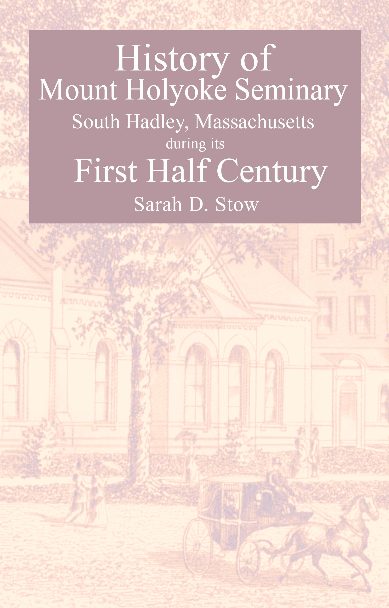 History Of Mount Holyoke