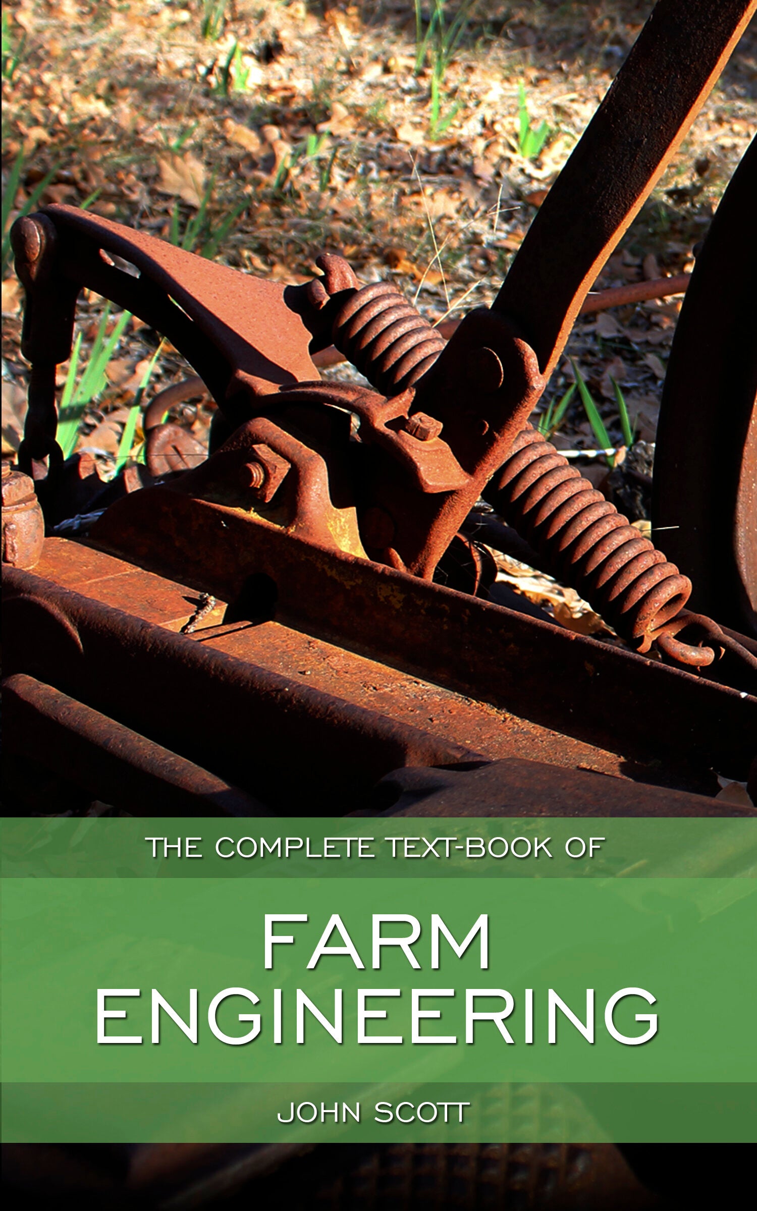 Complete Book of Farm Engineering