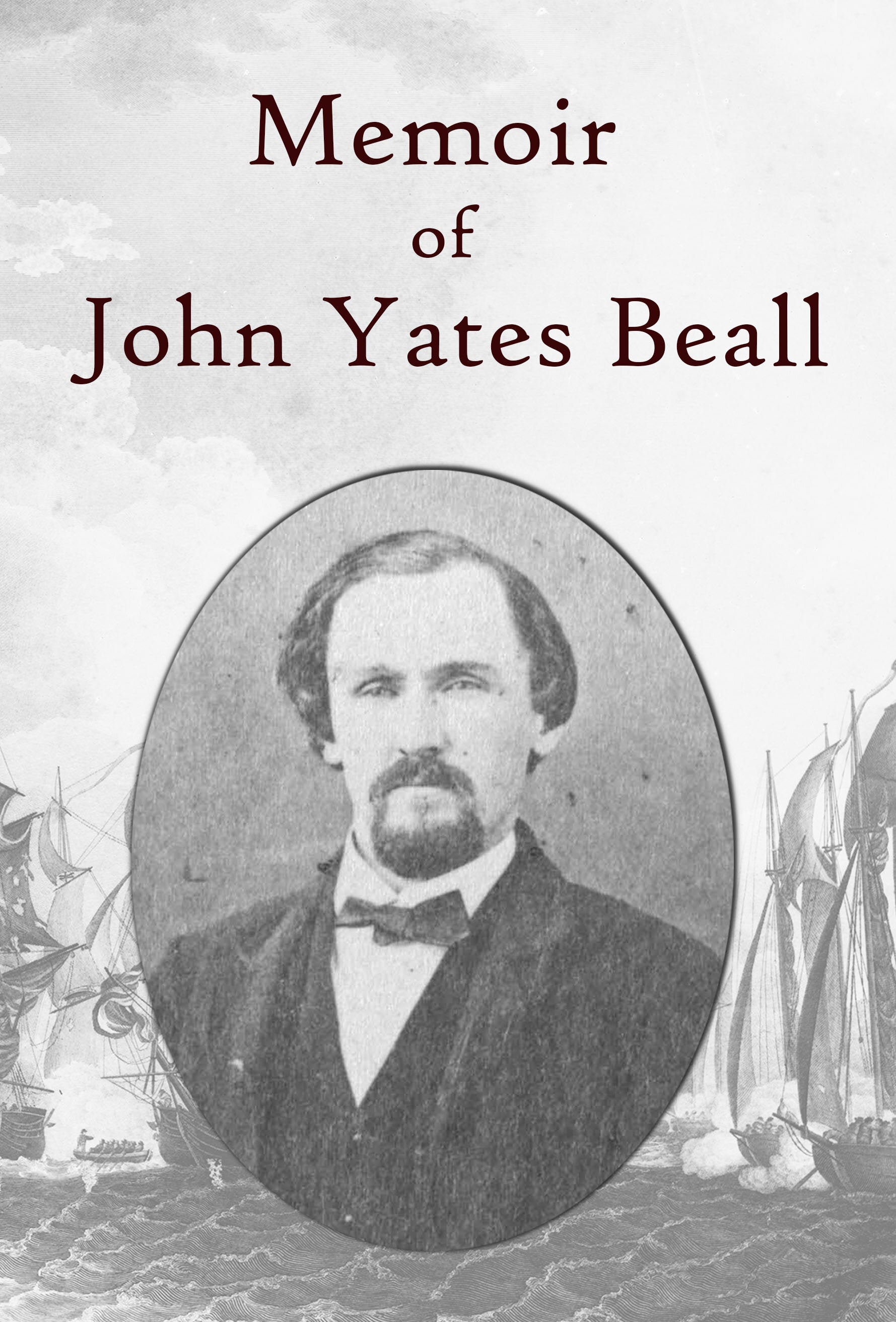 Memoir Of John Yates Beall