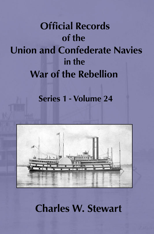 Official Records of the Union and Confederate Navies in the War of the Rebellion