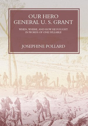 Our Hero, General U.S.Grant
