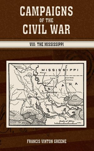 Campaigns of the Civil War: The Mississippi