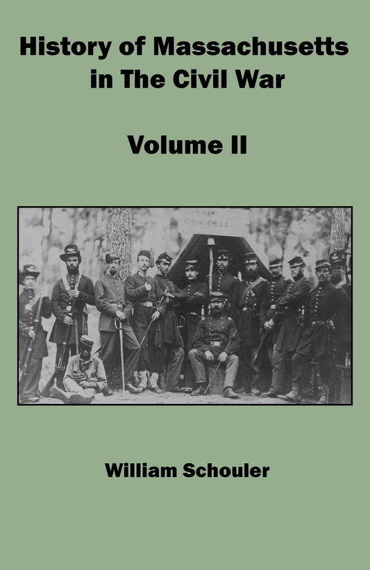 History of Massachusetts in The Civil War Volume II
