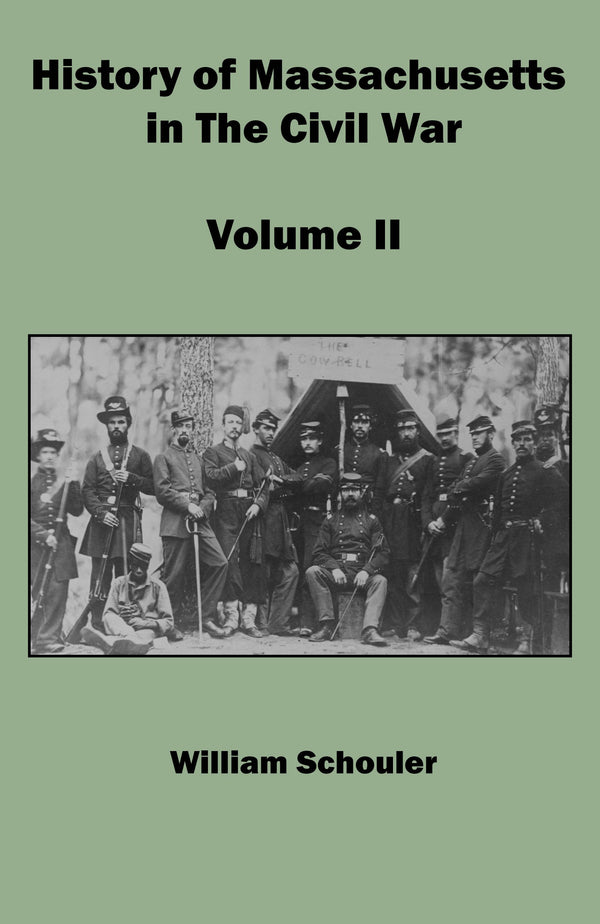 History of Massachusetts in The Civil War Volume II – Silver Street ...