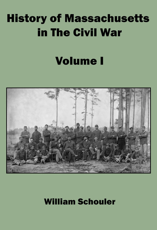 History of MA in Civil War Volume 1