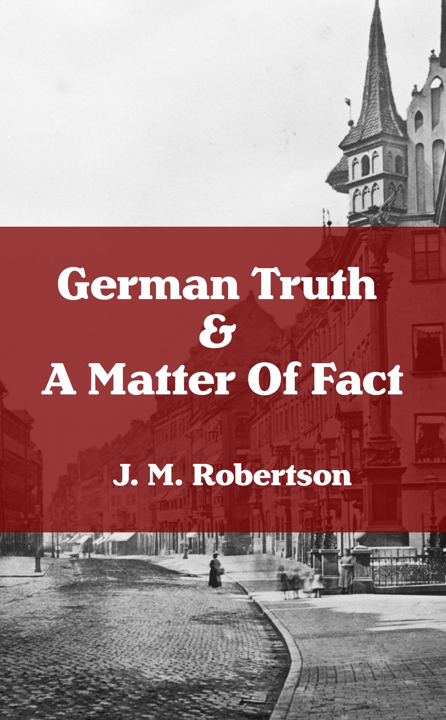 German Truth & A Matter Of Fact