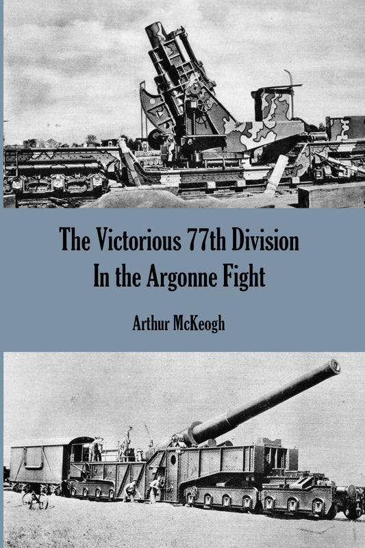 The Victorious 77th Division In the Argonne Fight