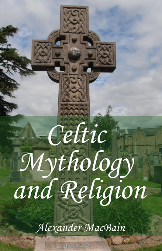 Celtic Mythology and Religion