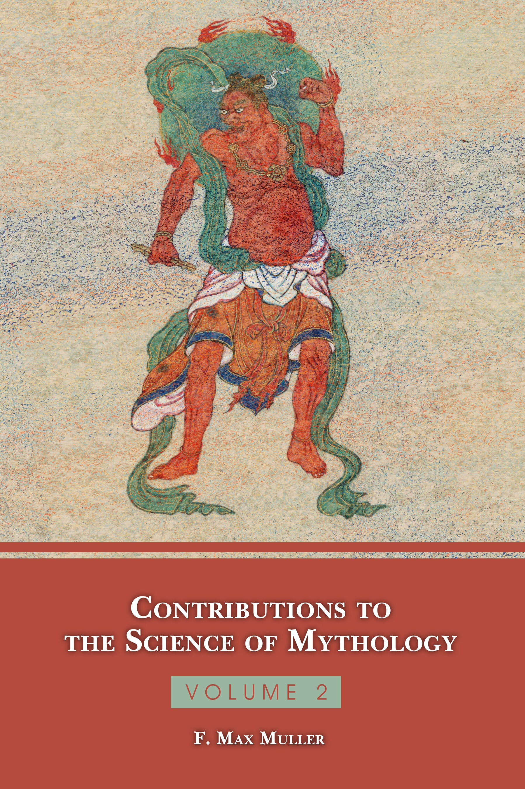 Contributions to the Science of Mythology Volume 2