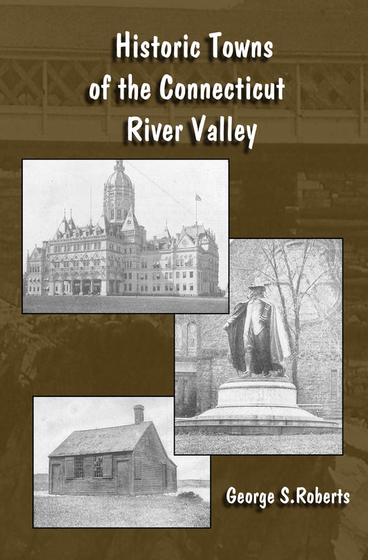 Historic Towns of the Connecticut River Valley