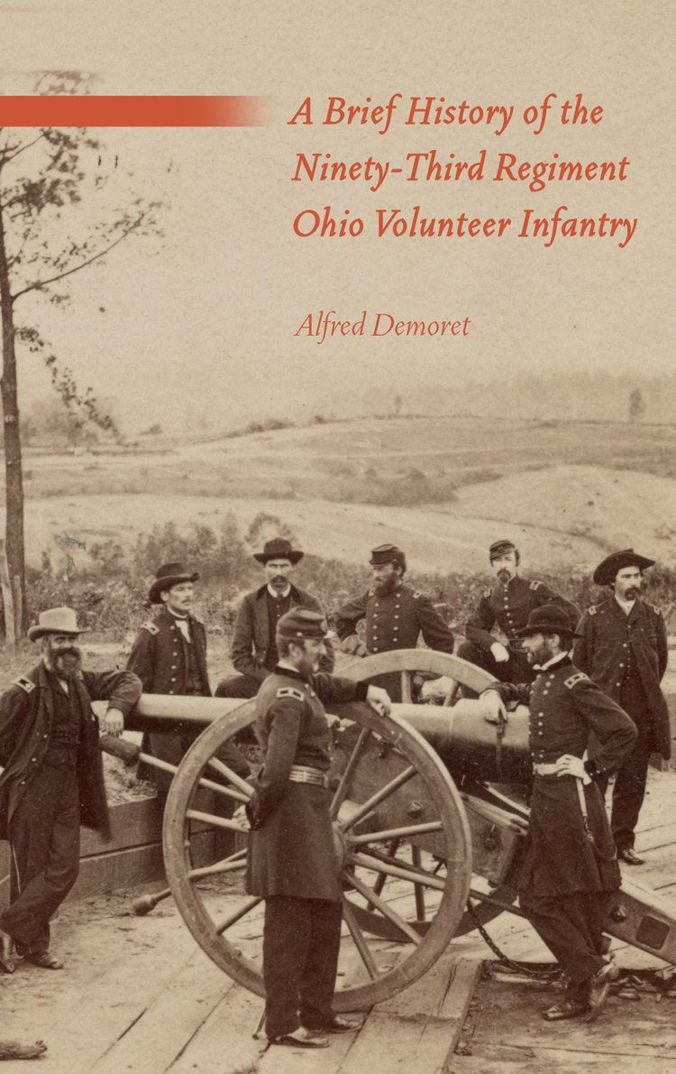 Brief History of 93rd Regiment Ohio