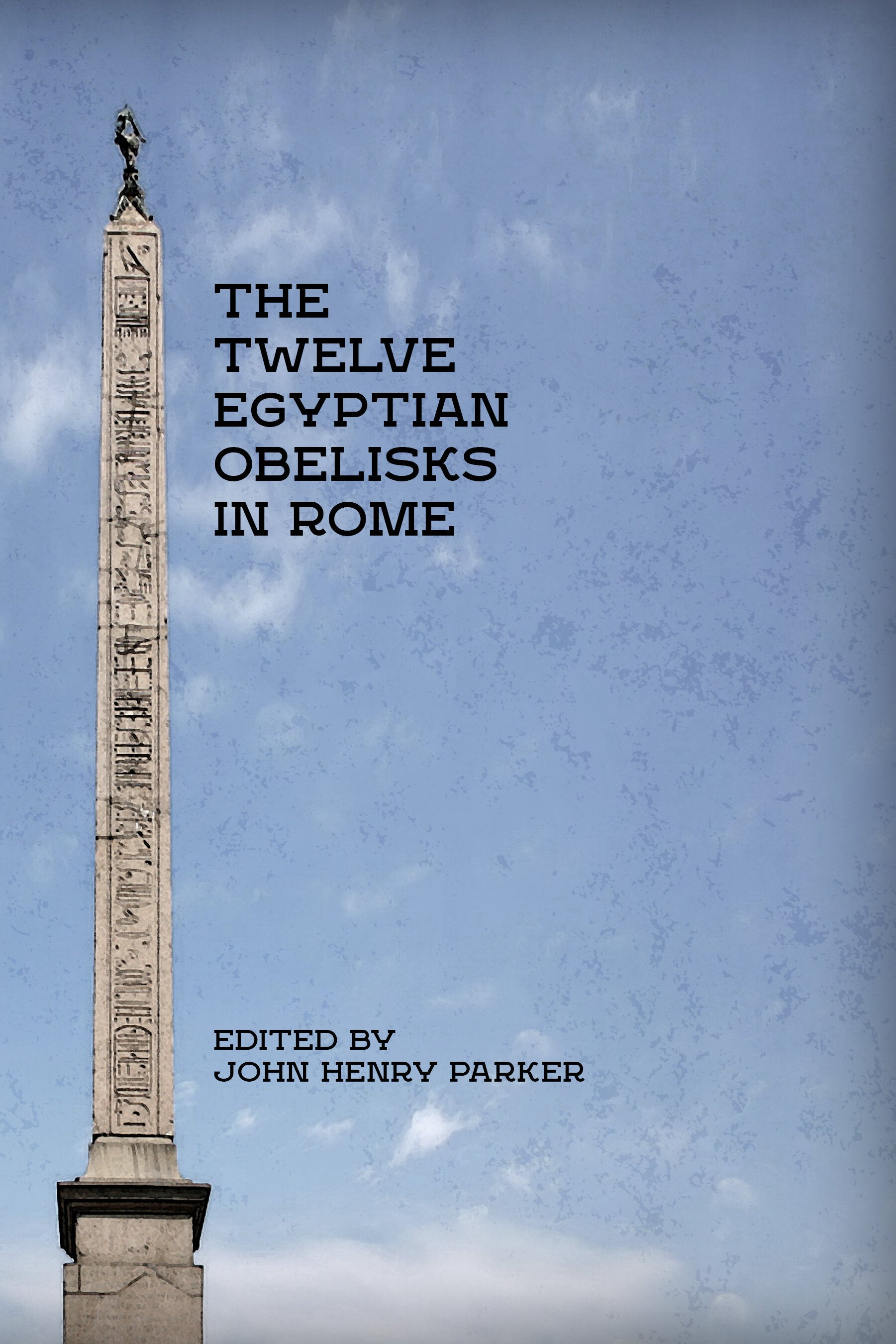 Twelve Egyptian Obelisks