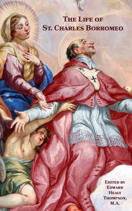 The Life of St. Charles Borromeo