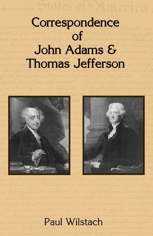 Correspondence of John Adams and Thomas Jefferson
