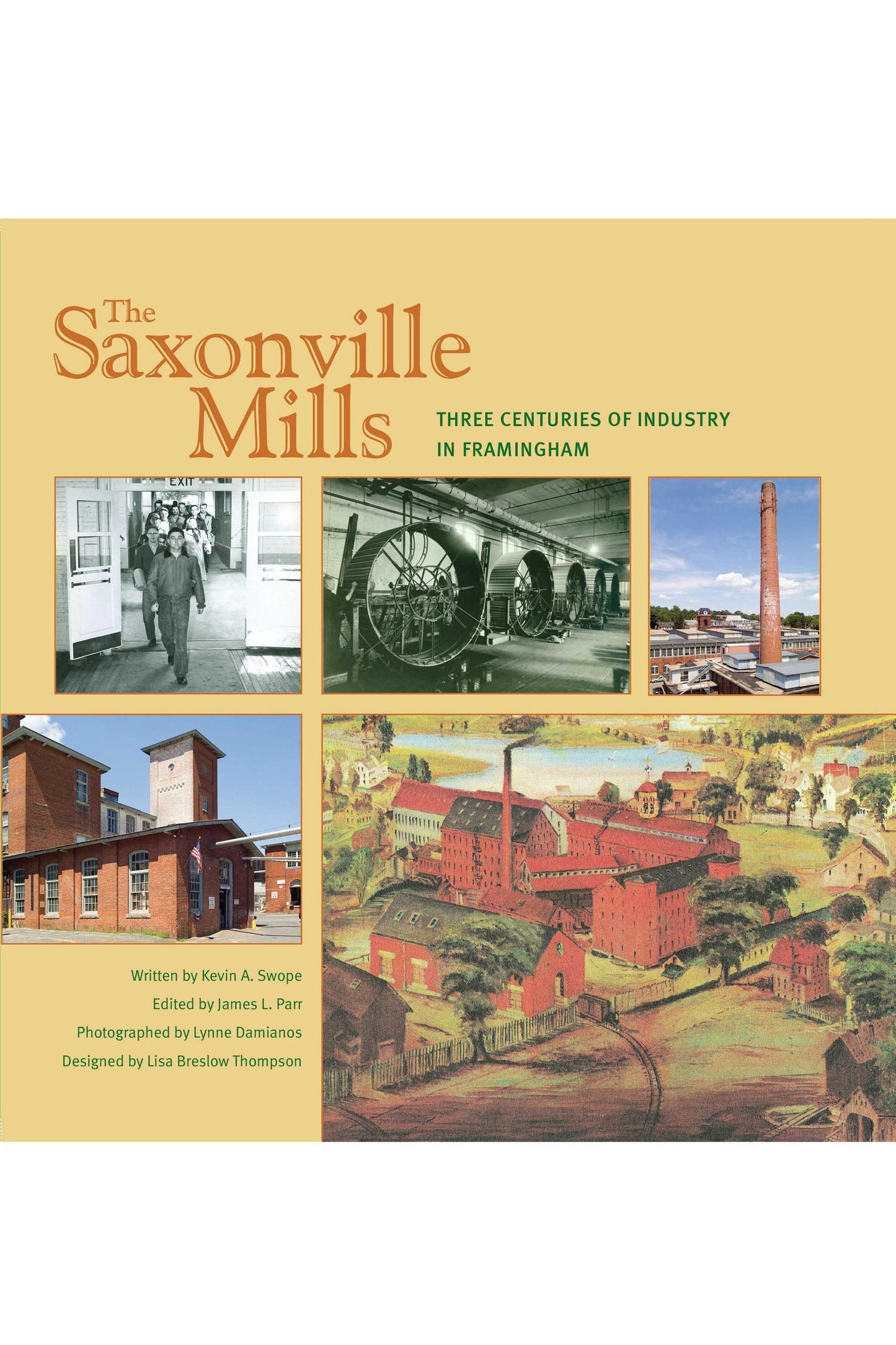 The Saxonville Mills: Three Centuries of Industry in Framingham 
